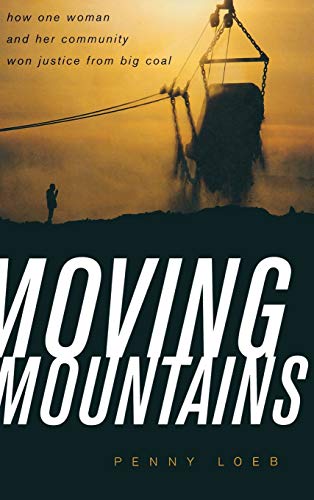 cover image Moving Mountains: How One Woman and Her Community Won Justice from Big Coal