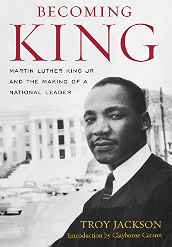 cover image Becoming King: Martin Luther King Jr. and the Making of a National Leader