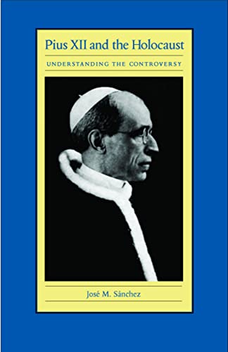 cover image PIUS XII AND THE HOLOCAUST: Understanding the Controversy