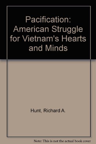 cover image Pacification: The American Struggle for Vietnams Hearts and Minds