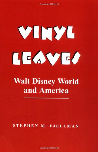 cover image Vinyl Leaves: Walt Disney World and America