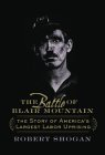 cover image THE BATTLE OF BLAIR MOUNTAIN: The Story of America's Largest Labor Uprising