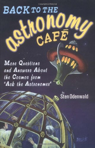 cover image Back to the Astronomy Cafe: More Questions and Answers about the Cosmos from ""Ask the Astronomer""