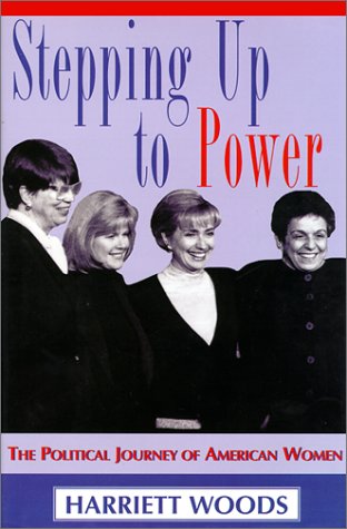 cover image Stepping Up to Power: The Political Journey of Women in America
