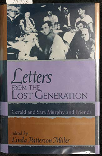 cover image Letters from the Lost Generation: Gerald and Sara Murphy and Friends