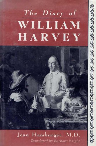 cover image The Diary of William Harvey: The Imaginary Journal of the Physician Who Revolutionized Medicine
