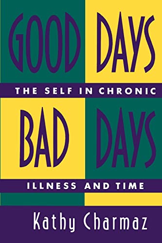 cover image Good Days, Bad Days: The Self in Chronic Illness and Time