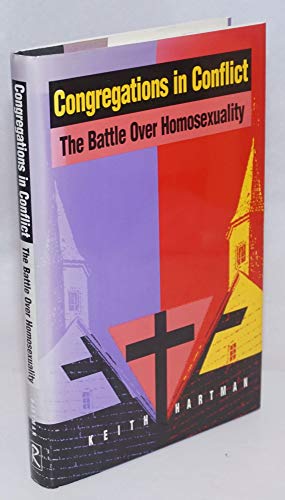 cover image Congregations in Conflict: The Battle Over Homosexuality in Nine Churches