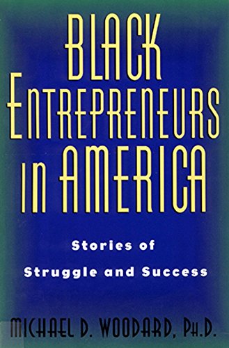 cover image Black Entrepreneurs in America: Stories of Struggle and Success