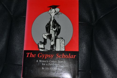 cover image The Gypsy Scholar: A Writer's Comic Search for a Publisher