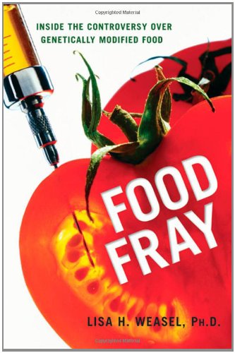 cover image Food Fray: Inside the Controversy over Genetically Modified Food