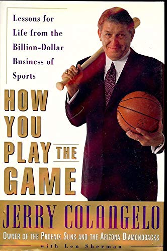 cover image How You Play the Game: Lessons for Life from the Billion-Dollar Business of Sports