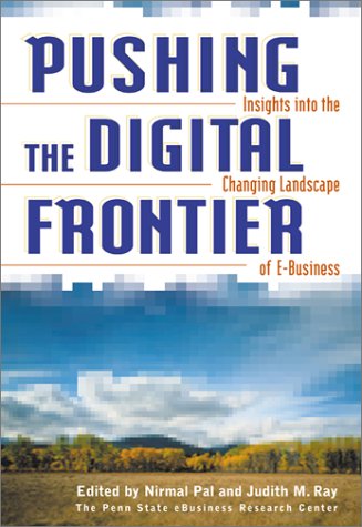 cover image 
PUSHING THE DIGITAL FRONTIER: Insights into the Changing Landscape of E-Business