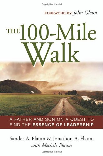 cover image The 100-Mile Walk: A Father and Son on a Quest to Find the Essence of Leadership