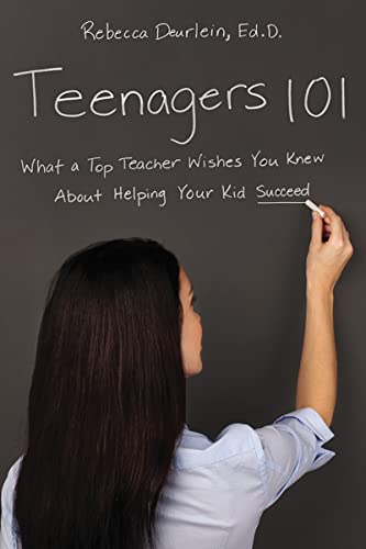 cover image Teenagers 101: What a Top Teacher Wishes You Knew About Helping Your Kid Succeed