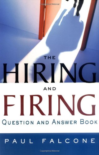 cover image THE HIRING AND FIRING QUESTION AND ANSWER BOOK