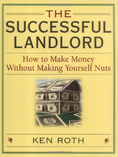 cover image The Successful Landlord: How to Make Money Without Making Yourself Nuts