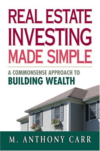 cover image Real Estate Investing Made Simple: A Commonsense Approach to Building Wealth