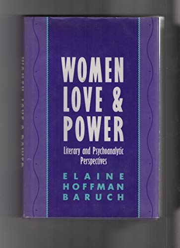 cover image Women, Love, and Power: Literary and Psychoanalytic Perspectives