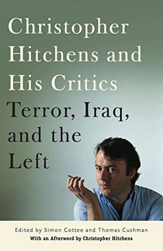cover image Christopher Hitchens and His Critics: Terror, Iraq, and the Left