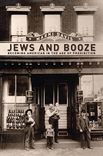 cover image Jews and Booze: Becoming American in the Age of Prohibition