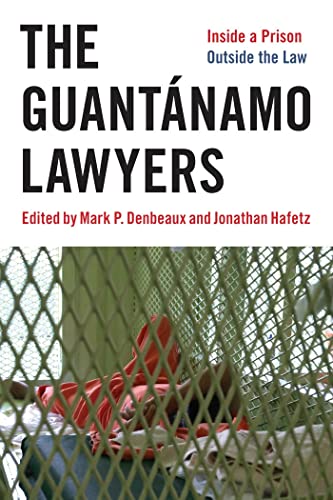 cover image The Guantnamo Lawyers: Inside a Prison Outside the Law