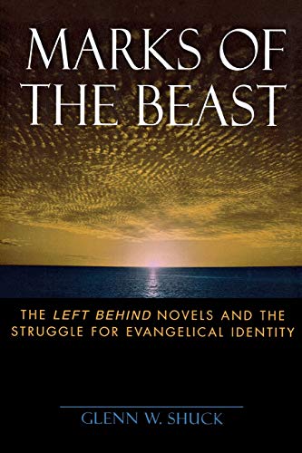 cover image MARKS OF THE BEAST: The Left Behind Novels and the Struggle for Evangelical Identity
