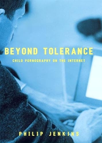 cover image Beyond Tolerance: Child Pornography on the Internet