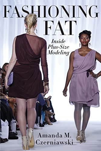 cover image Fashioning Fat: Inside Plus-Size Modeling