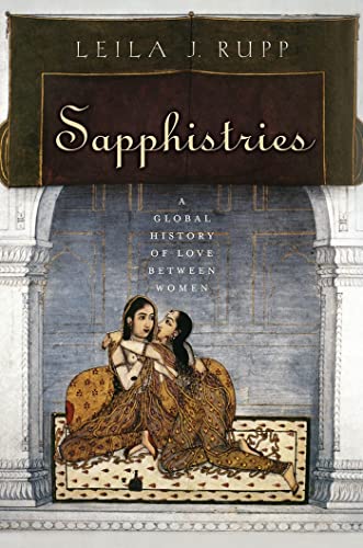 cover image Sapphistries: A Global History of Love Between Women