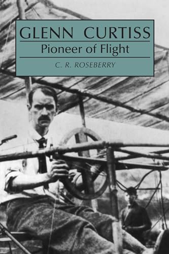 cover image Glenn Curtiss, Pioneer of Flight