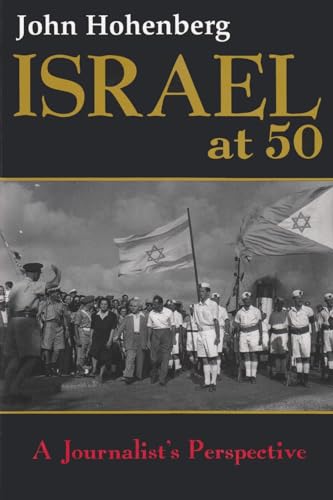 cover image Israel at 50: A Journalist's Perspective