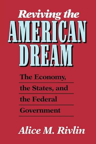 cover image Reviving the American Dream: The Economy, the States, and the Federal Government