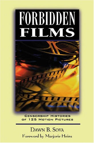 cover image Forbidden Films: Censorship Histories of 125 Motion Pictures