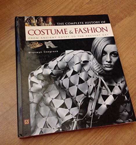 cover image The Complete History of Costume & Fashion: From Ancient Egypt to the Present Day