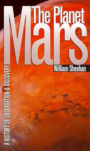 cover image The Planet Mars: A History of Observation and Discovery
