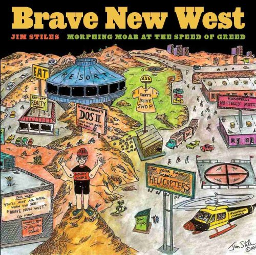 cover image Brave New West: Morphing Moab at the Speed of Greed