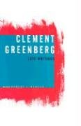 cover image Clement Greenberg, Late Writings