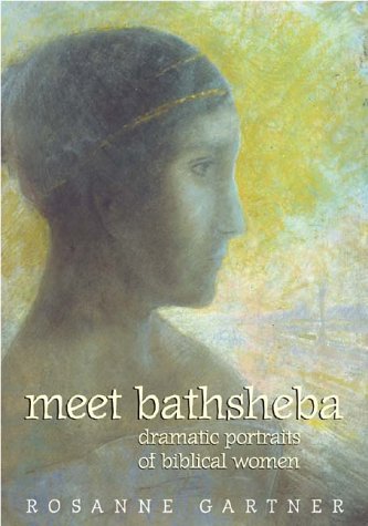 cover image Meet Bathsheba: Dramatic Portraits of Biblical Women