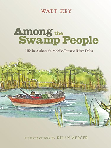 cover image Among the Swamp People: Life in Alabama's Mobile-Tensaw River Delta