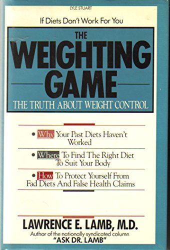 cover image The Weighting Game: The Truth about Weight Control