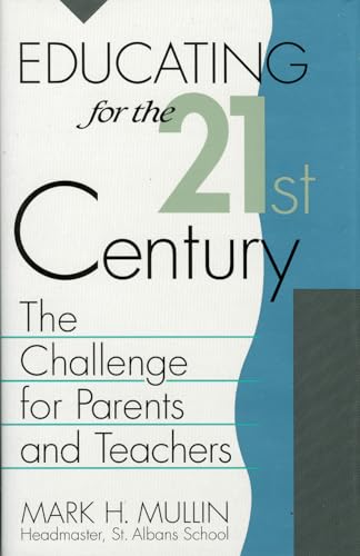 cover image Educating for the 21st Century: The Challenge for Parents and Teachers