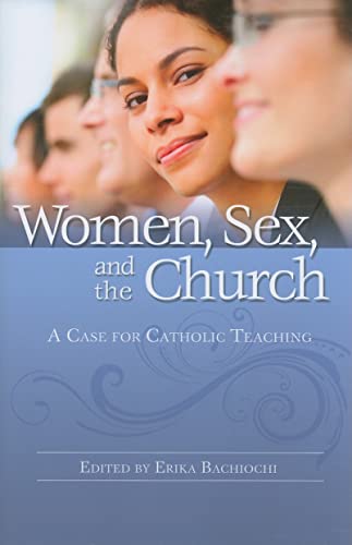 cover image Women, Sex, and the Church: A Case for Catholic Teaching