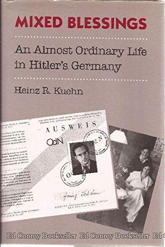 cover image Mixed Blessings: An Almost Ordinary Life in Hitler's Germany