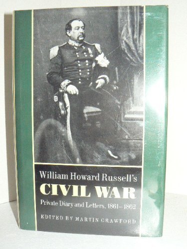 cover image William Howard Russell's Civil War: Private Diary and Letters, 1861-1862