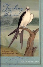 cover image TRACKING DESIRE: A Journey After Swallow-Tailed Kites