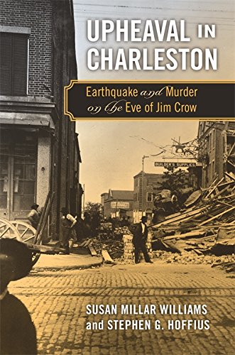 cover image Upheaval in Charleston: Earthquake and Murder on the Eve of Jim Crow 