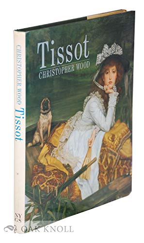 cover image Tissot: The Life and Work of Jacques Joseph Tissot, 1836-1902