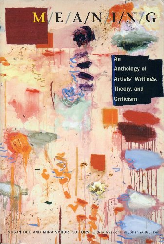 cover image M/E/A/N/I/N/G: An Anthology of Artists' Writings, Theory, and Criticism