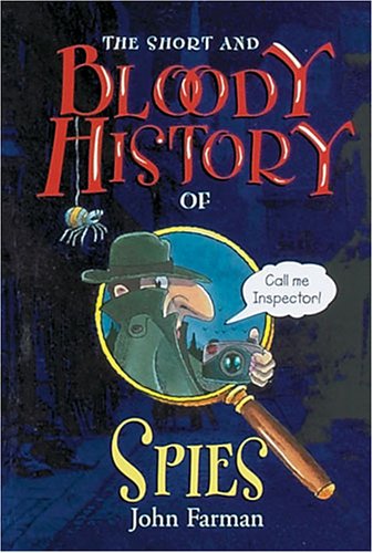 cover image The Short and Bloody History of Spies